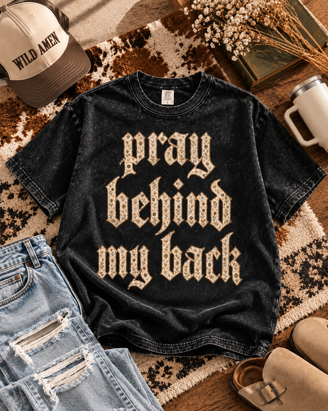 Floral PRAY BEHIND MY BACK Oversized Tee